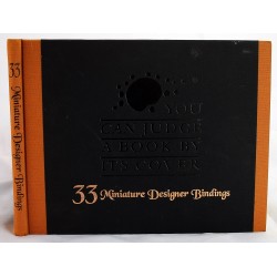 You Can Judge a Book By Its Cover: A Catalog of the Thirty-Three Miniature Designer Bindings